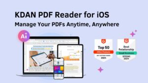 KDAN PDF Reader for iOS – Manage PDFs easily on Mac, iPhone, and iPad.