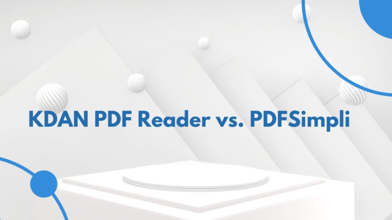 KDAN PDF Reader vs. PDFSimpli: Which PDF Editor Is Better for You in 2025?