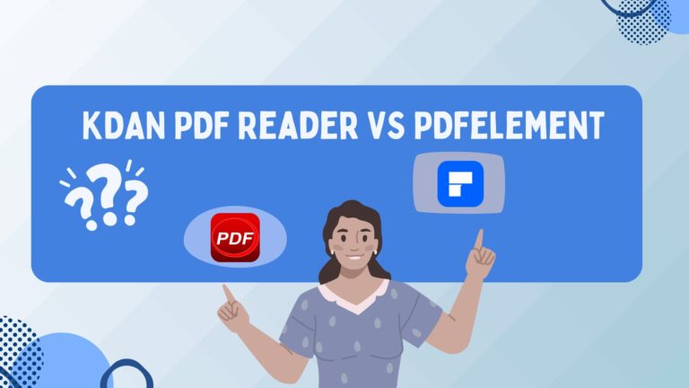 Final Thoughts: Choosing Between KDAN PDF Reader and PDFelement
