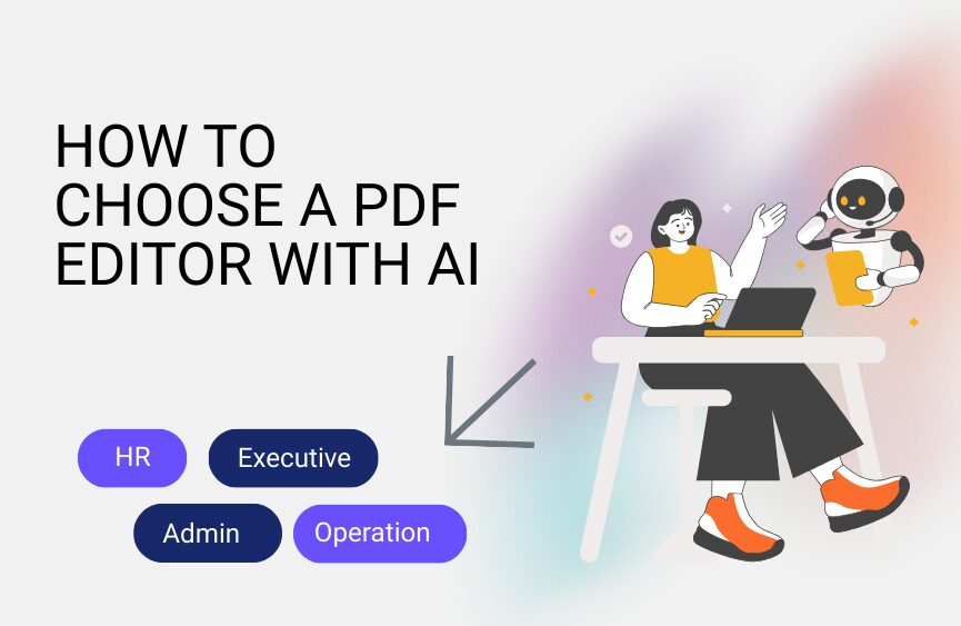 How to Choose a PDF Editor with AI: A Practical Guide for HR & Admin Teams