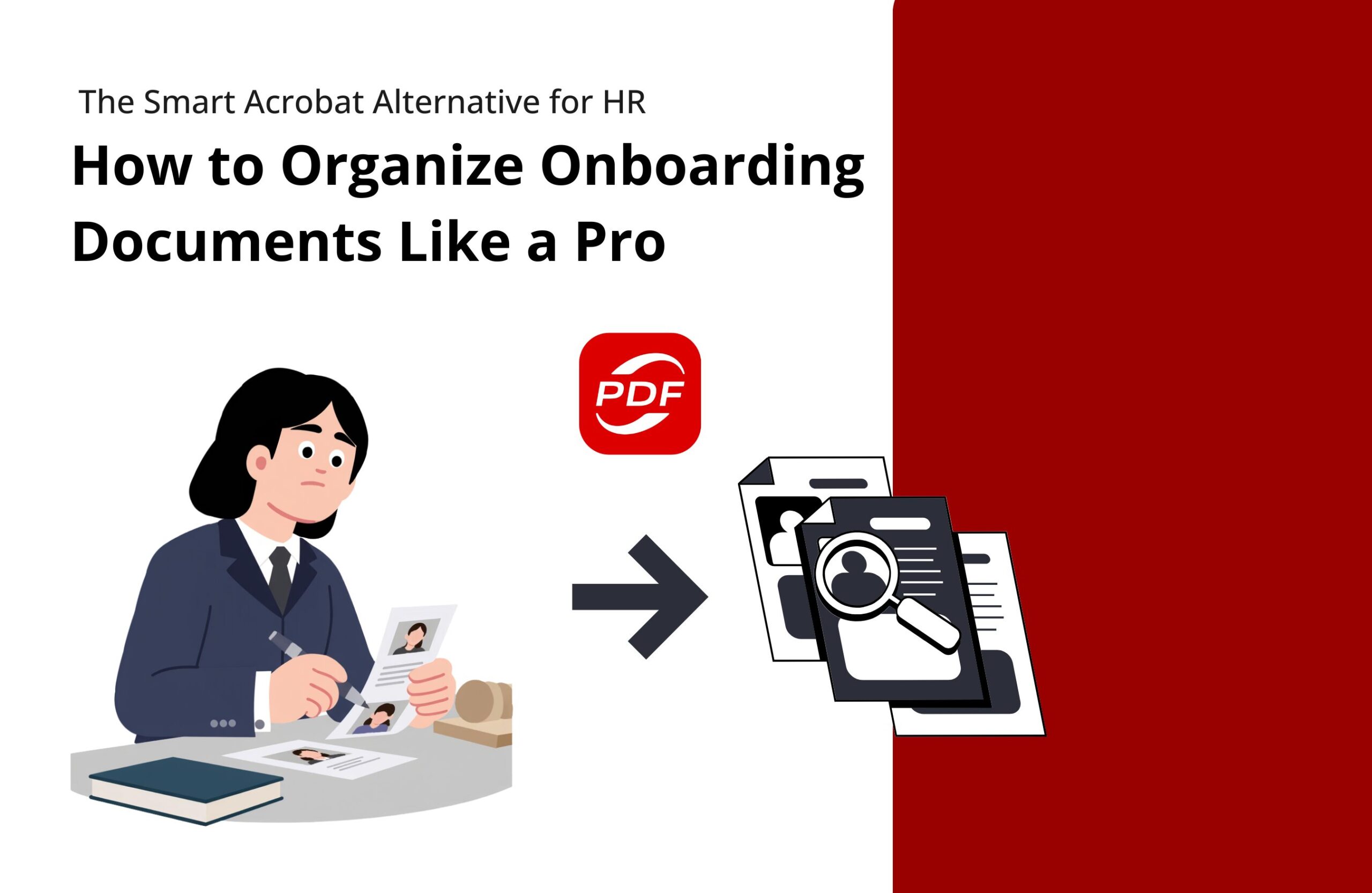 How to Organize Onboarding Documents: KDAN PDF vs. Adobe Acrobat